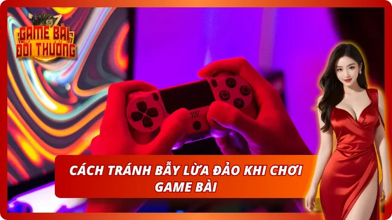 Cảnh báo lừa đảo trong game bài đổi thưởng với các phương pháp hữu ích