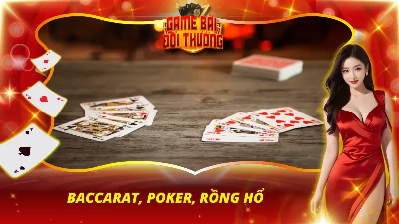 Game bài đổi thưởng đơn giản với tỷ lệ thắng ấn tượng