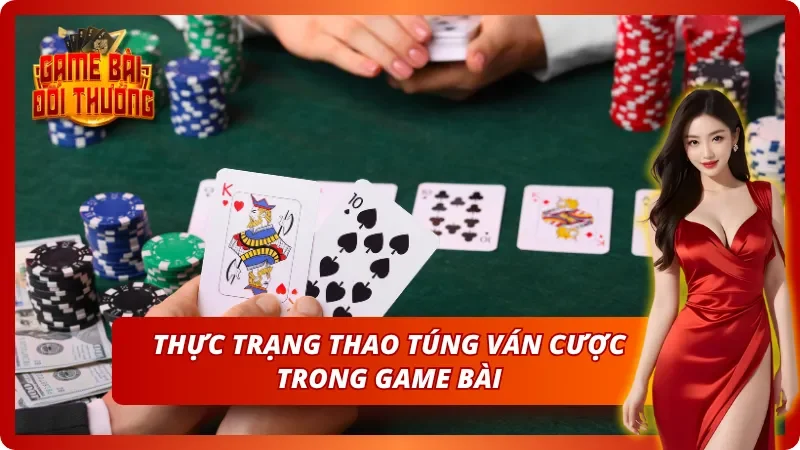 Sự thật đằng sau những ván bài không công bằng