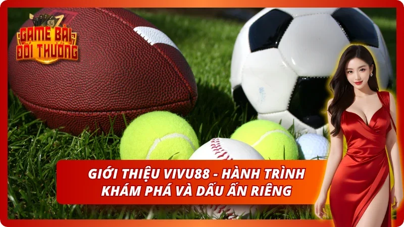 Thông tin về Vivu88 - Nguồn gốc và sự khác biệt